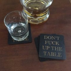 Don't F**k Up The Table Coasters