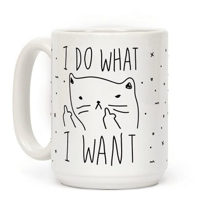 I Do What I Want – Cat Mug