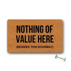 Nothing Of Value Here Doormat