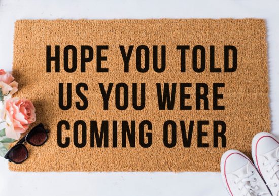 Hope You Told Us Doormat