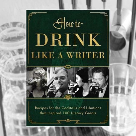 How To Drink Like A Writer