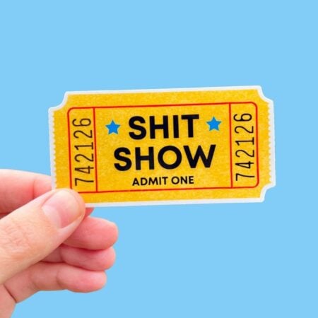 Sh*t Show Tickets
