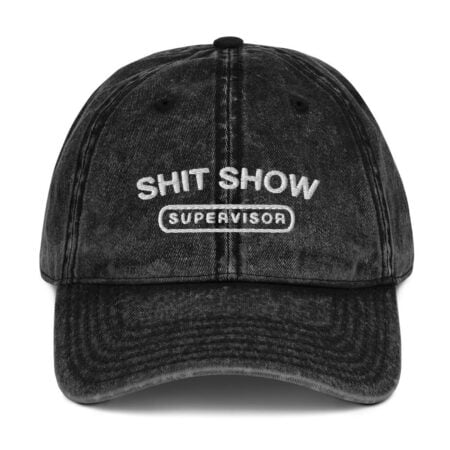 Sh*t Show Supervisor Cap