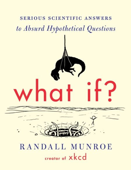 What If? by Randall Munroe